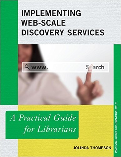 Ebook 978-0810891265 Implementing Web-Scale Discovery Services: A Practical Guide for Librarians