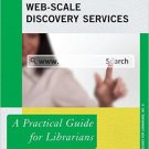Ebook 978-0810891265 Implementing Web-Scale Discovery Services: A Practical Guide for Librarians