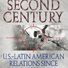 Ebook 978-0842024136 The Second Century: U.S.–Latin American Relations Since 1889 (Latin American