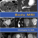 Ebook 978-1416051831 Fundamentals of Body MRI (Fundamentals of Radiology)