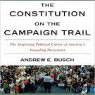Ebook 978-0742548480 The Constitution on the Campaign Trail: The Surprising Political Career of A