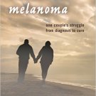 Ebook 978-1442245150 Battling Melanoma: One Couple's Struggle from Diagnosis to Cure