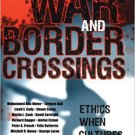 Ebook 978-0742543850 War and Border Crossings: Ethics When Cultures Clash
