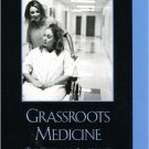 Ebook 978-0742540705 Grassroots Medicine: The Story of America's Free Health Clinics