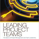 Ebook 978-1412991704 Leading Project Teams: The Basics of Project Management and Team Leadership