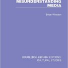 Ebook 978-1138699984 Misunderstanding Media (Routledge Library Editions: Cultural Studies)