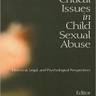 Ebook 978-0761909118 Critical Issues in Child Sexual Abuse: Historical, Legal, and Psychological