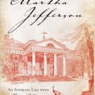 Ebook 978-1442239838 Martha Jefferson: An Intimate Life with Thomas Jefferson