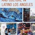 Ebook 978-1442251298 Food, Health, and Culture in Latino Los Angeles (Rowman & Littlefield Studie