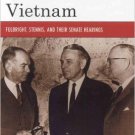 Ebook 978-0742544352 Debating Vietnam: Fulbright, Stennis, and Their Senate Hearings (Vietnam: Am