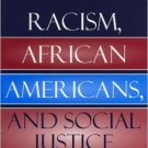 Ebook 978-0742543492 Racism, African Americans, and Social Justice