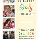 Ebook 978-1475827736 Finding Quality Early Childcare: A Step-by-Step Guide for Parents about What