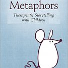 Ebook 978-1506305592 Of Mice and Metaphors: Therapeutic Storytelling with Children