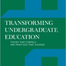 Ebook 978-1442206748 Transforming Undergraduate Education: Theory that Compels and Practices that