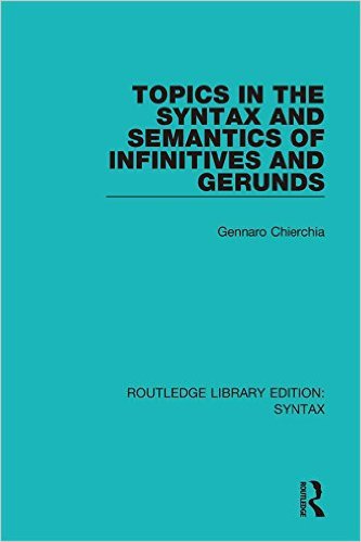 Ebook 978-1138208476 Topics in the Syntax and Semantics of Infinitives and Gerunds (Routledge Lib