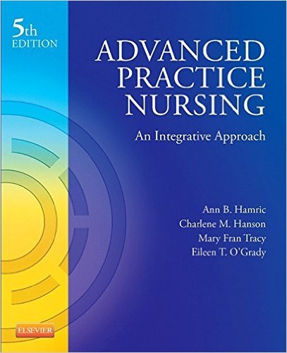 Ebook 978-1455739806 Advanced Practice Nursing: An Integrative Approach