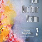 Ebook 978-1452235301 I Am Not Your Victim: Anatomy of Domestic Violence (SAGE Series on Violence
