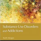Ebook 978-1483370569 Substance Use Disorders and Addictions (Counseling and Professional Identity