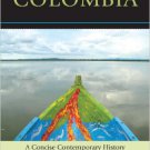 Ebook 978-1442209367 Colombia: A Concise Contemporary History