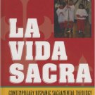 Ebook 978-0742551572 La Vida Sacra: Contemporary Hispanic Sacramental Theology (Celebrating Faith