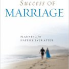 Ebook 978-1442200098 Making a Success of Marriage: Planning for Happily Ever After