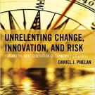 Ebook 978-1475820614 Unrelenting Change, Innovation, and Risk: Forging the Next Generation of Com