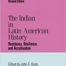 Ebook 978-0842028226 The Indian in Latin American History: Resistance, Resilience, and Acculturat