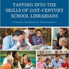 Ebook 978-1475818901 Tapping into the Skills of 21st-Century School Librarians: A Concise Handboo
