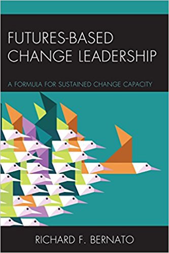 Ebook 978-1475822656 Futures Based Change Leadership: A Formula for Sustained Change Capacity