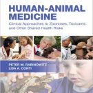 Ebook 978-1416068372 Human-Animal Medicine: Clinical Approaches to Zoonoses, Toxicants and Other