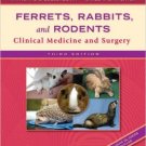 Ebook 978-1416066217 Ferrets, Rabbits and Rodents: Clinical Medicine and Surgery