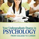 Ebook 978-1412999311 Your Undergraduate Degree in Psychology: From College to Career
