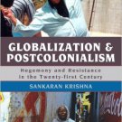 Ebook 978-0742554672 Globalization and Postcolonialism: Hegemony and Resistance in the Twenty-fir