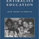 Ebook 978-0742518230 Antiracist Education: From Theory to Practice