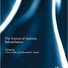 Ebook 978-1138801349 The Science of Aphasia Rehabilitation