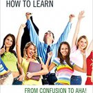 Ebook 978-1475813456 Five Skills to Learning How to Learn: From Confusion to AHA!