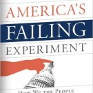 Ebook 978-1442226500 America's Failing Experiment: How We the People Have Become the Problem