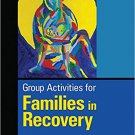 Ebook 978-1452217932 Group Activities for Families in Recovery