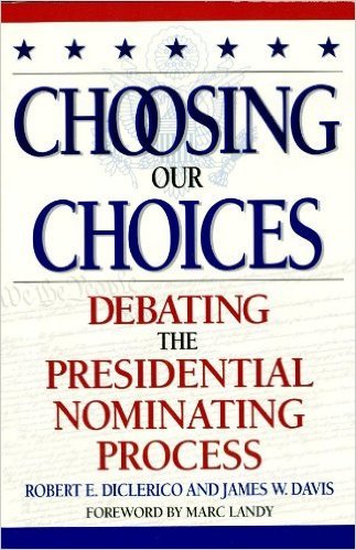 Ebook 978-0847694488 Choosing Our Choices: Debating the Presidential Nominating Process (Enduring