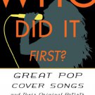 Ebook 978-1442230675 Who Did It First?: Great Pop Cover Songs and Their Original Artists