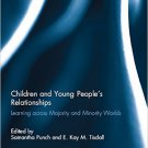 Ebook 978-0415828611 Children and Young People’s Relationships: Learning across Majority and Mino
