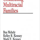 Ebook 978-0761915911 Counseling Multiracial Families (Multicultural Aspects of Counseling And Psy