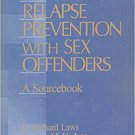 Ebook 978-0761918875 Remaking Relapse Prevention with Sex Offenders: A Sourcebook