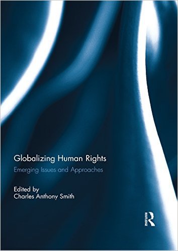 Ebook 978-0415825955 Globalizing Human Rights: Emerging Issues and Approaches