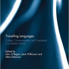 Ebook 978-0415739375 Travelling Languages: Culture, Communication and Translation in a Mobile Wor