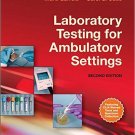 Ebook 978-1437719062 Laboratory Testing for Ambulatory Settings: A Guide for Health Care Professi