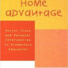 Ebook 978-0742501447 Home Advantage: Social Class and Parental Intervention in Elementary Educati