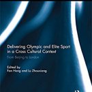 Ebook 978-0415720601 Delivering Olympic and Elite Sport in a Cross Cultural Context: From Beijing
