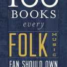 Ebook 978-0810882348 100 Books Every Folk Music Fan Should Own (Best Music Books)