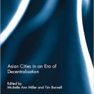 Ebook 978-0415705486 Asian Cities in an Era of Decentralisation
